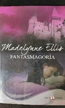 Fantasmagoría [Texto impreso].