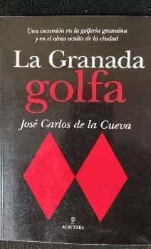 La Granada golfa