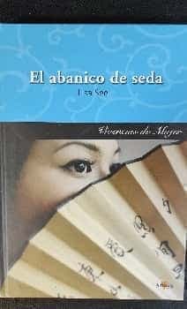 El abanico de seda (Vivencias de mujer)