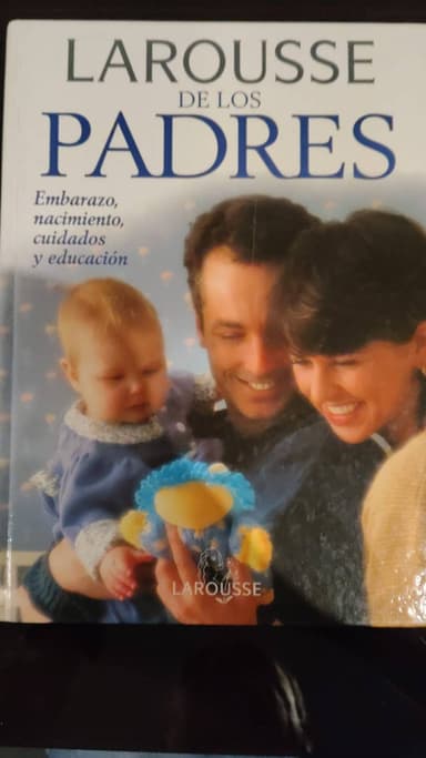 Larousse de los padres Larousse For Parents