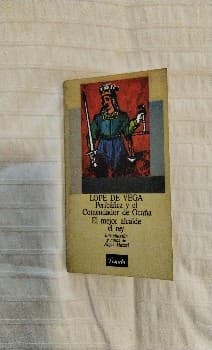 Peribáñez y el Comendador de Ocaña El mejor alcalde el rey