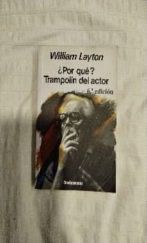 ¿Por qué? Trampolín del actor - 6. ed.