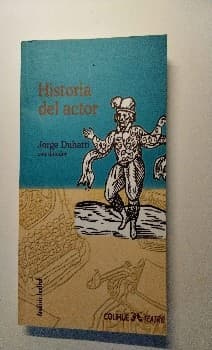 Historia del actor: de la escena clásica la presente
