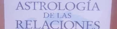 ASTROLOGÍA DE LAS RELACIONES