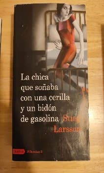 La chica que soñaba con un cerillo y un galón de gasolina