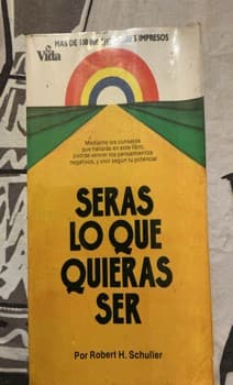 Serás lo que Quieras Ser