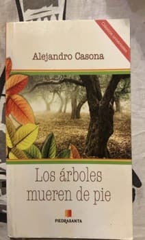 Los árboles mueren de pie