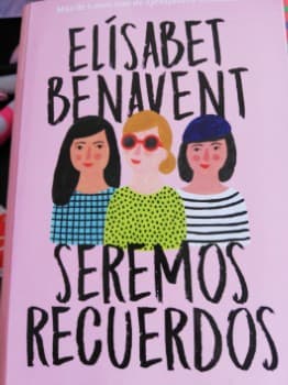 Seremos recuerdos