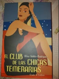 El club de las chicas temerarias.