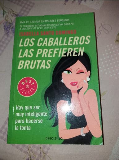 Los caballeros las prefieren brutas - 2. ed.