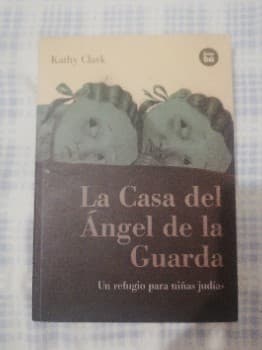 La casa del Ángel de la Guarda : un refugio para niñas judías