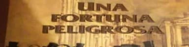 Una fortuna peligrosa de Ken Follett