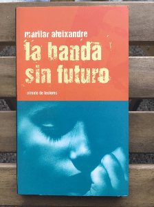 La Banda sin Futuro