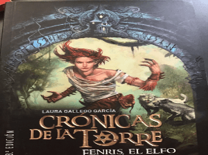 CRÓNICAS DE LA TORRE FENRIS EL ELFO 