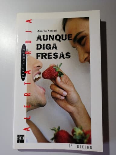 Aunque Digas Fresas