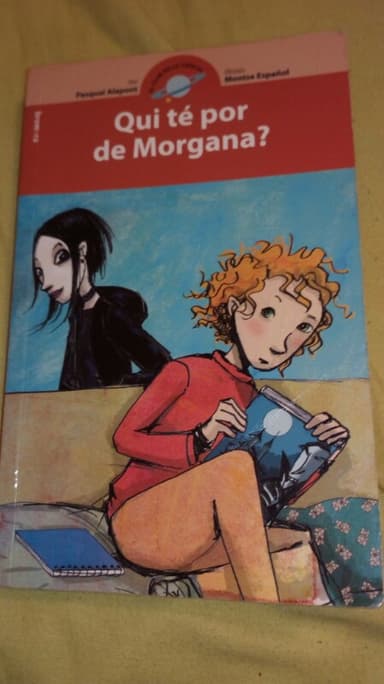 Qui té por de Morgana?
