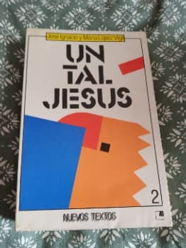 Un tal Jesús Tomo 2