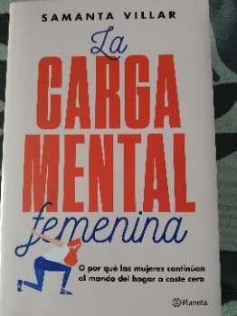 La carga mental femenina: O por qué las mujeres continúan al mando del hogar a coste cero