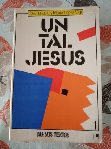 Un tal Jesús tomo 1