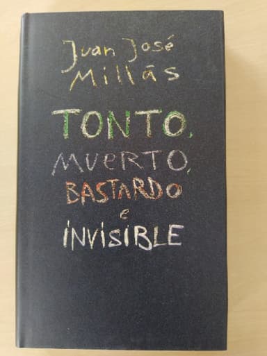 Tonto muerto,bastardo e invisible