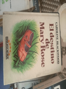 El destino de Mary Rose Caroline Blackwood 1985 Ed. Bruguera