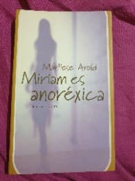 Miriam es anoréxica