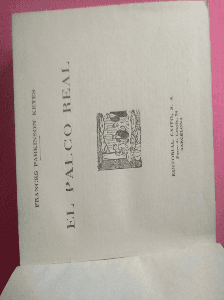 EL PALCO REAL. FRANCES PARKINSON KEYES. EDITORIAL ÉXITO. BARCELONA. 1955