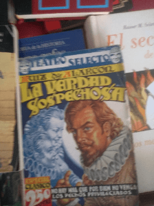 La verdad sospechosa / Las paredes oyen / No hay mal que por bien no venga - Juan Ruiz de Alarcón