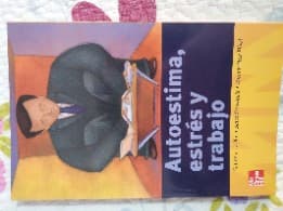 Autoestima y Estres En El Trabajo