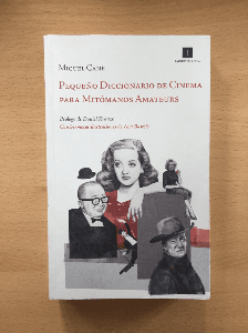 Pequeño Diccionario de Cinema para Mitómanos Amateurs