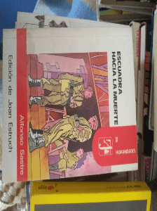  ESCUADRA HACIA LA MUERTE - Nº 25 - POR ALFONSO SASTRE - EDICION DE JOAN ESTRUCH