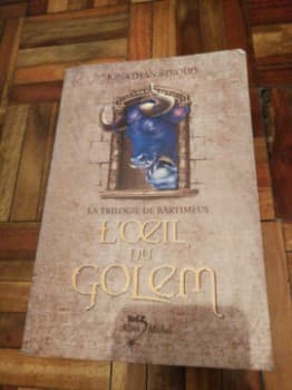 La Trilogie de Bartimeus Tome 2 - L oeiI Du Golem