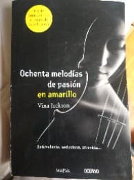 Ochenta melodías de pasión en amarillo 