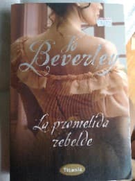La Prometida Rebelde = An Unwilling Bride