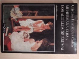 Mi hermana Elba y los altillos de Brumal / My Sister Elba and the Uphills of Brumal