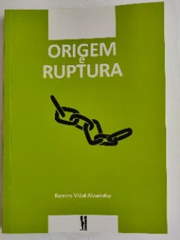 Origem e ruptura