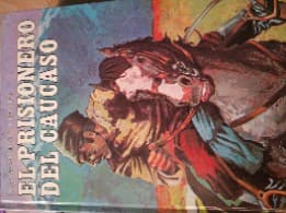 EL PRISIONERO DEL GAUCASO