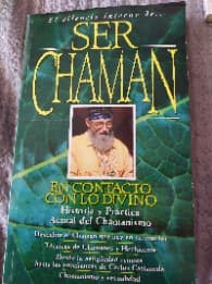 Ser Chaman - En Contacto Con Lo Divino