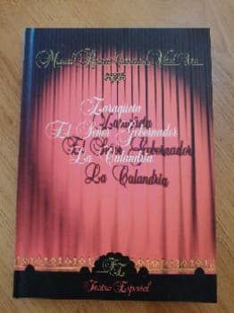Zaragüeta ; El señor gobernador ; La calandria 