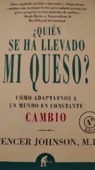 ¿Quién se ha llevado mi queso?