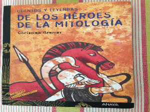Cuentos Y Leyendas De Los Heroes De La Mitologia