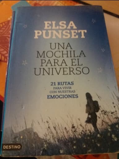 Una mochila para el universo : 21 rutas para vivir con nuestras emociones
