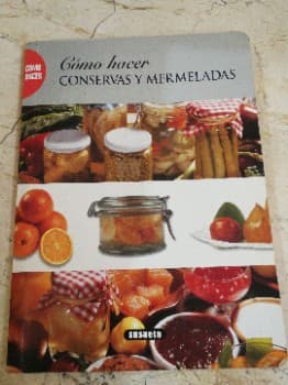 Como hacer conservas y mermeladas. 
