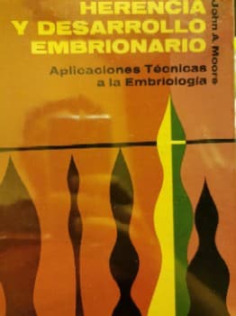 Herencia y Desarrollo Embrionario. Aplicaciones Técnicas a la Embriología