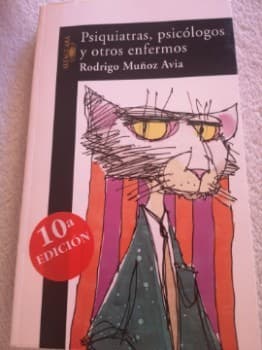 Psiquiatras, psicólogos y otros enfermos