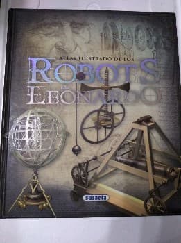 Los Robots de Leonardo Da Vinci
