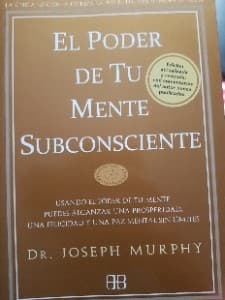 El Poder de tu mente subconsciente