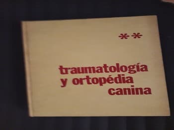 Traumatologia y ortopedia canina