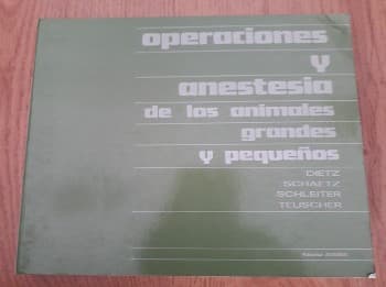 Operaciones y anestesia de los animales grandes y pequeños