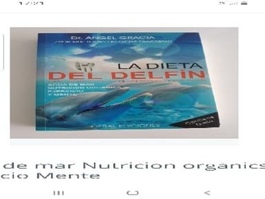 La dieta del delfín : dieta orgánica y estilo de vida inspirados en el delfín